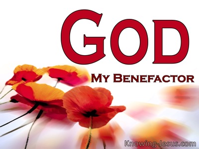 God, My Benefactor (God - All I Need-4)